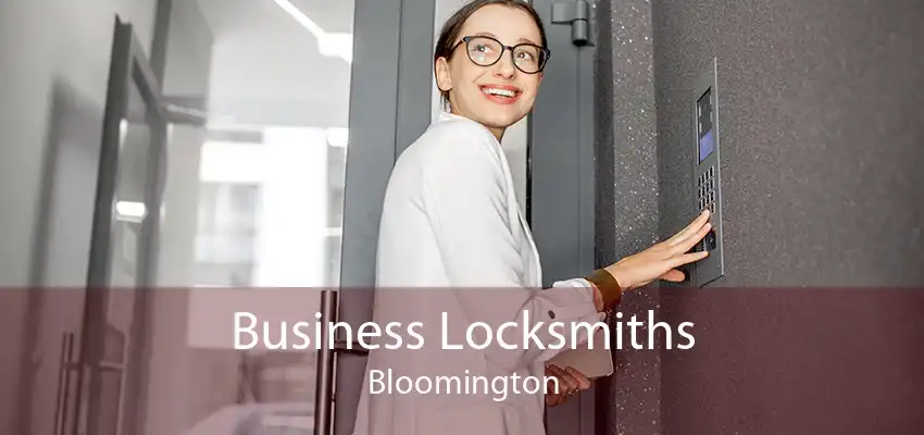 Business Locksmiths Bloomington