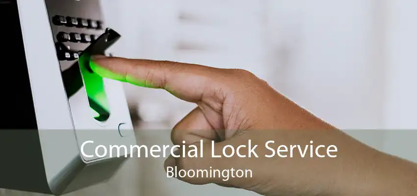Commercial Lock Service Bloomington