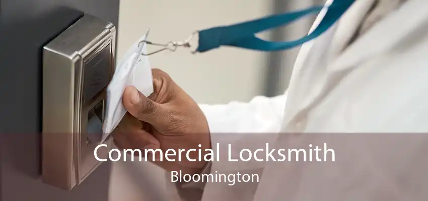 Commercial Locksmith Bloomington
