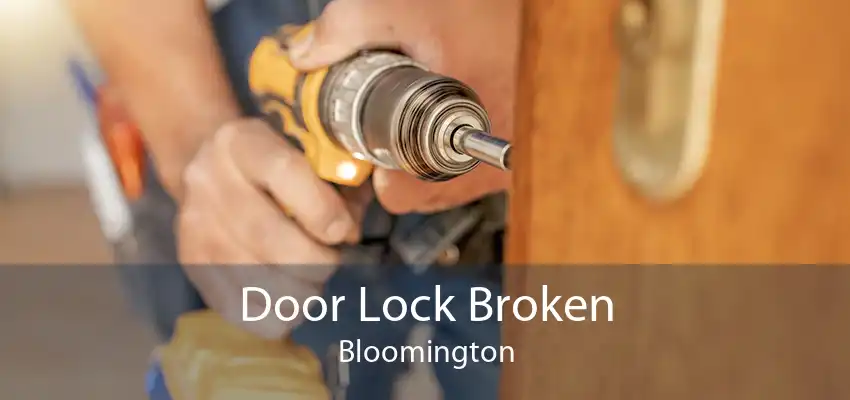 Door Lock Broken Bloomington