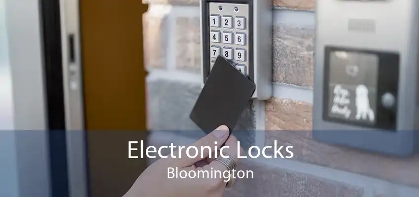 Electronic Locks Bloomington
