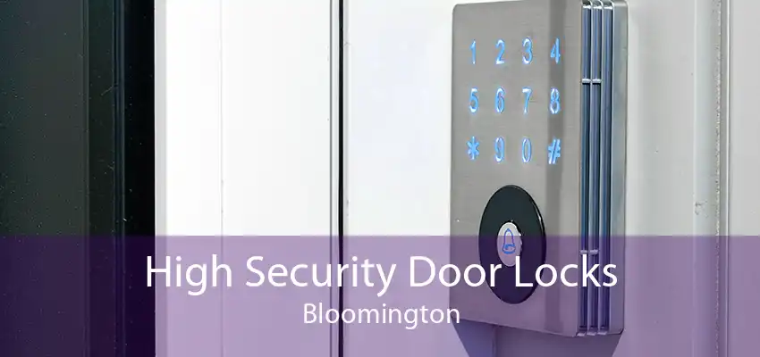 High Security Door Locks Bloomington