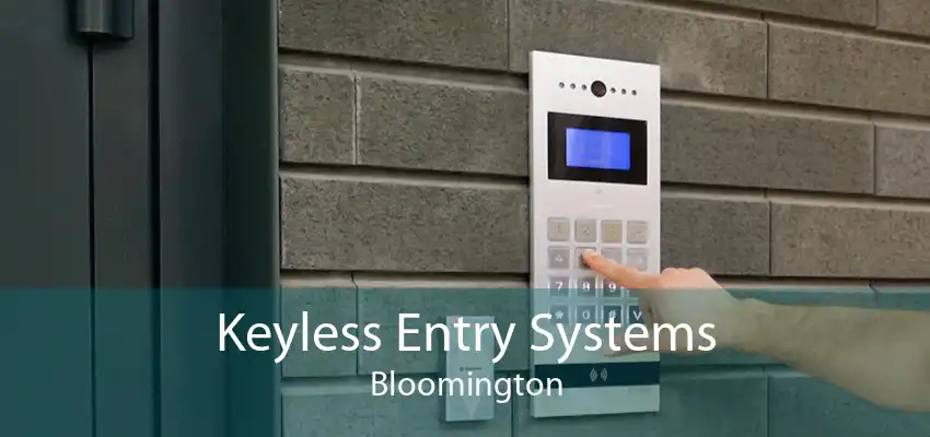 Keyless Entry Systems Bloomington