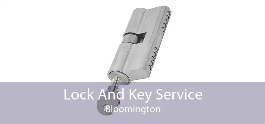 Lock And Key Service Bloomington