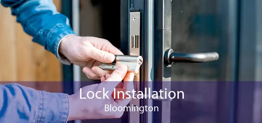 Lock Installation Bloomington
