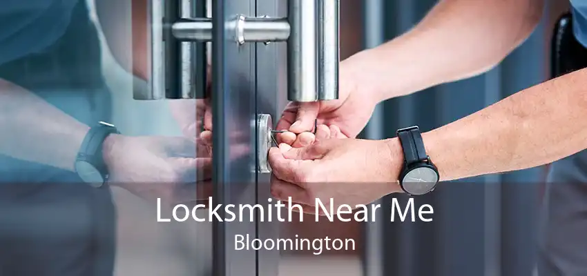 Locksmith Near Me Bloomington