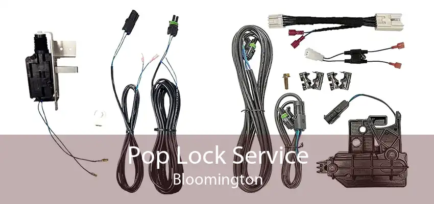 Pop Lock Service Bloomington