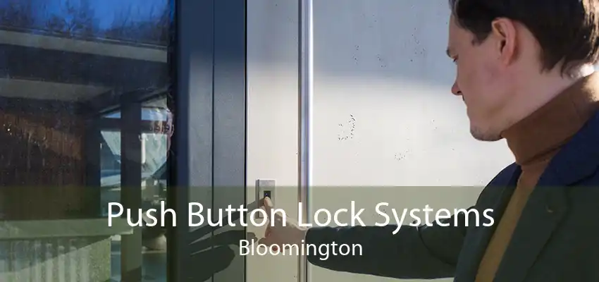 Push Button Lock Systems Bloomington