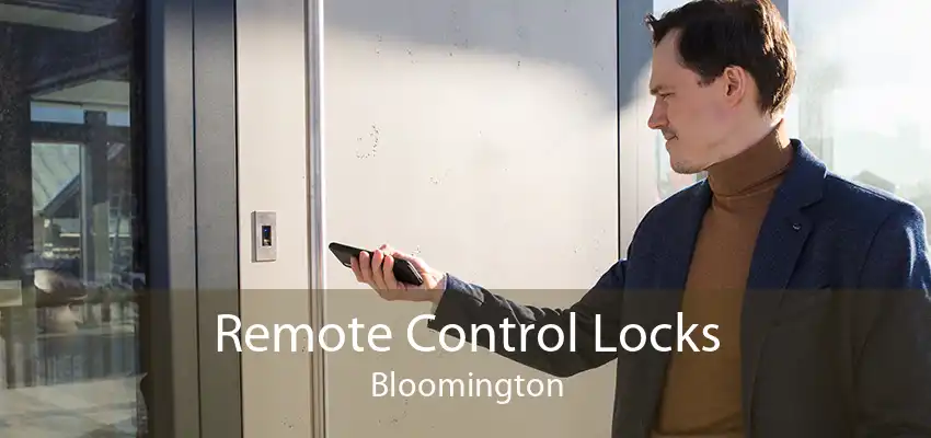 Remote Control Locks Bloomington