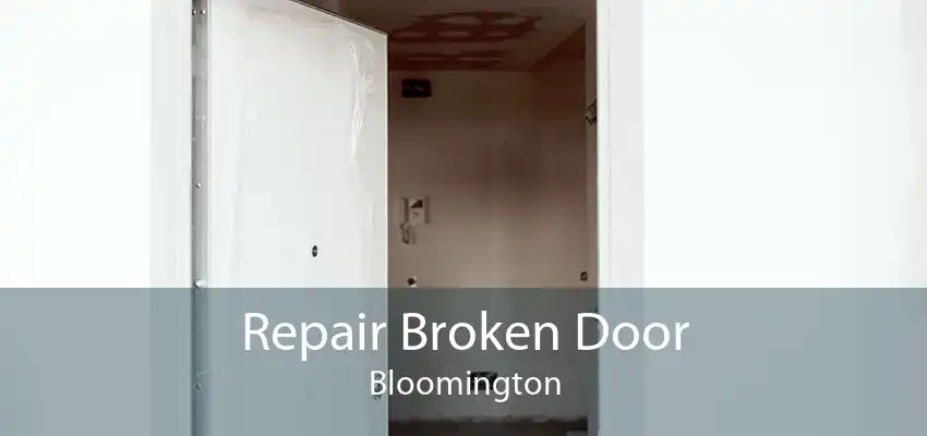 Repair Broken Door Bloomington