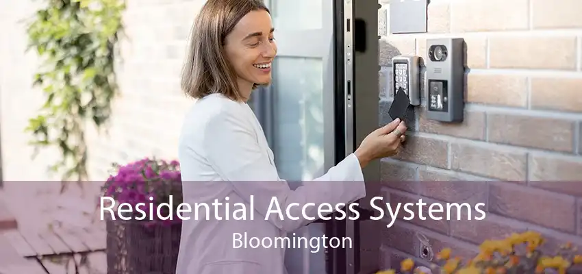 Residential Access Systems Bloomington