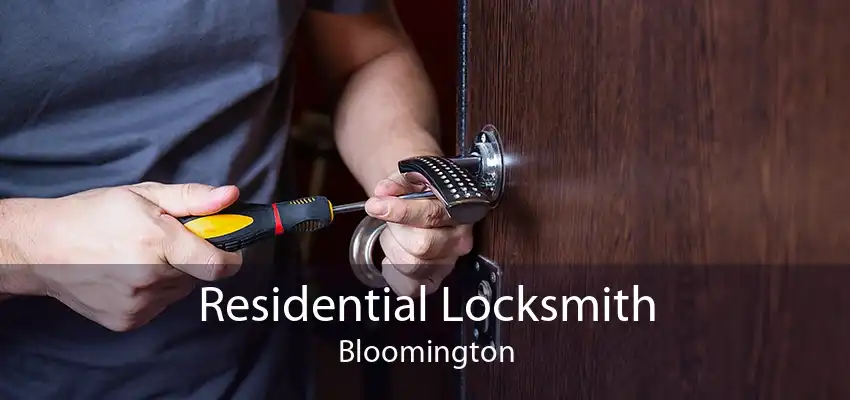 Residential Locksmith Bloomington