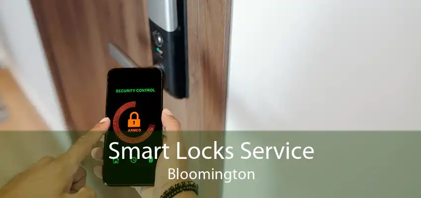 Smart Locks Service Bloomington