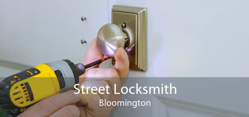 Street Locksmith Bloomington