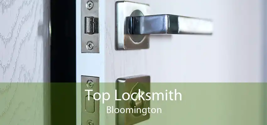 Top Locksmith Bloomington